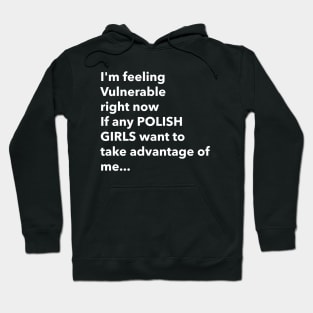 I Love Polish Girls Funny Vulnerable RN Hoodie